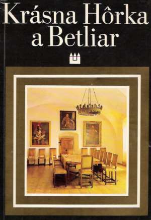 Krásna Hôrka a Betliar - Gyorgy Tibor