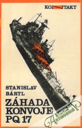 Záhada konvoje PQ 17 - Bártl Stanislav