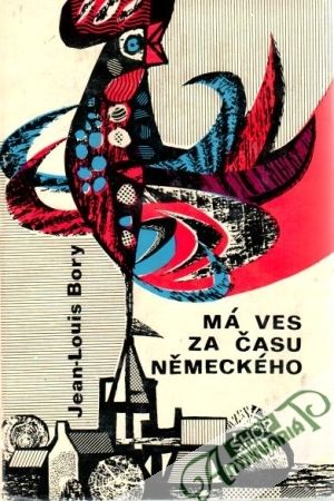 Má ves za času německého - Bory Jean-Louis