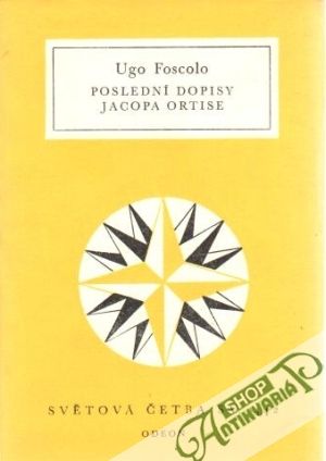 Poslední dopisy Jacopa Ortise - Foscolo Ugo