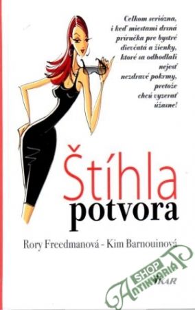 Štíhla potvora - Freedmanová R., Barnouinová K.