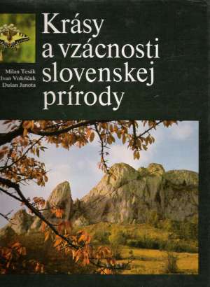 Krásy a vzácnosti slovenskej prírody - Janota Dušan a kolektív