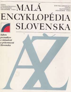 Malá encyklopédia Slovenska - Hajko Vladimír a kolektív