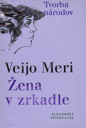 Žena v zrkadle - Meri Veijo