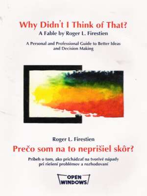 Prečo som na to neprišiel skôr? - Firestien R. L.