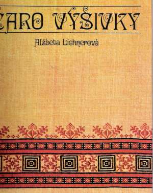 Čaro výšivky - Lichnerová Alžbeta