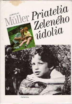Priatelia Zeleného údolia - Muller Jaroslav