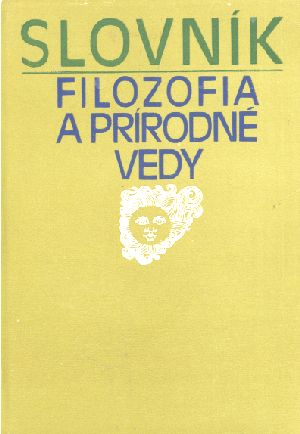 Slovník - filozofia a prírodné vedy - kolektív autorov