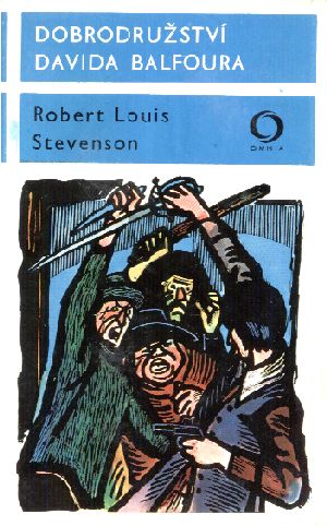 Dobrodružství Davida Balfoura - Stevenson Robert Louis