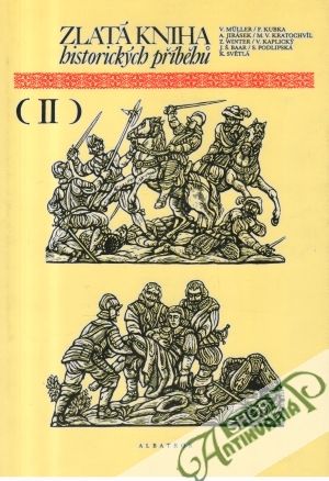 Zlatá kniha historických příběhu II. - kolektív autorov
