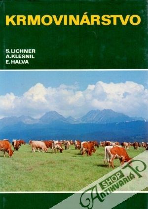 Krmovinárstvo - Lichner Stanislav a kol.