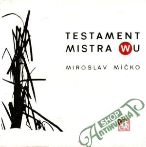 Testament mistra Wu - Míčko Miroslav