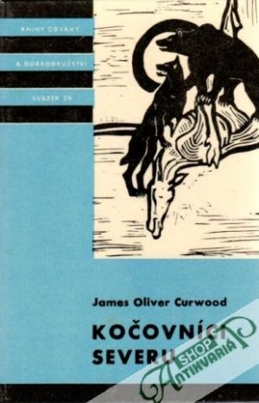Kočovníci severu - Curwood James Oliver