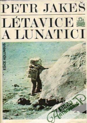 Létavice a Lunatici - Jakeš Petr