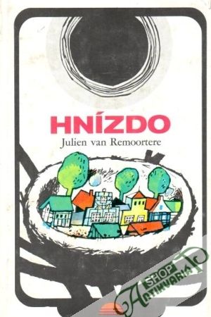 Hnízdo - Remoortere Julien