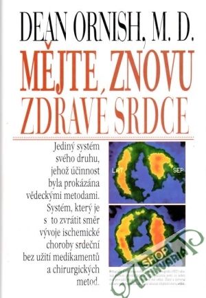 Mějte znovu zdravé srdce - Ornish Dean M.D.