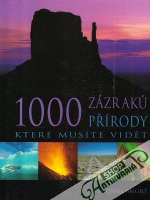 1000 zázraku přírody, které musíte vidět - Bright Michael