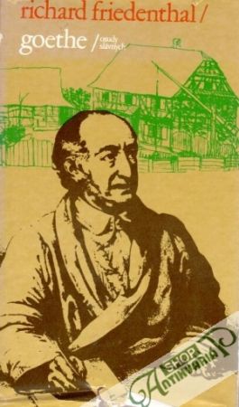 Goethe - Friedenthal Richard