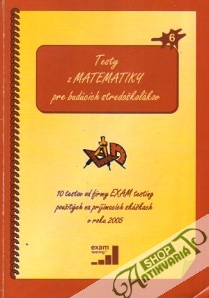 Testy z matematiky pre budúcich stredoškolákov - Boledovičová M., Burjan V. a kol.