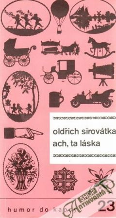 Ach, ta láska - Sirovátka Oldřich