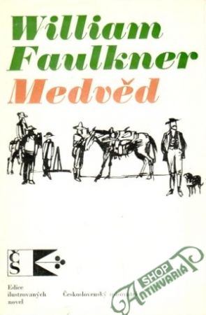 Medvěd - Faulkner William