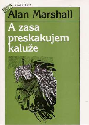 A zasa preskakujem kaluže - Marshall Alan