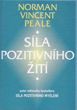 Síla pozitivního žití - Peale N.V.
