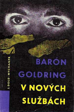 Barón Goldring v nových službách - Doľd-Mychajlyk Jurij