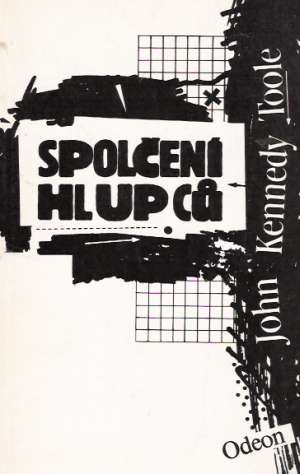 Spolčení hlupců - Toole J.K.
