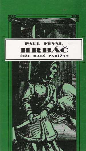 HRBÁČ ČIŽE MALÝ PARÍŽAN - Féval Paul