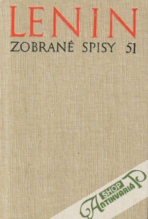 Zobrané spisy 51 - Lenin Vladimír Iľjíč