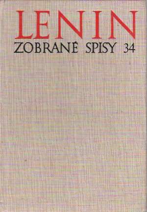 Zobrané spisy 34 - Lenin Vladimír Iľjíč