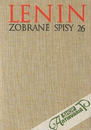 Zobrané spisy 26 - Lenin Vladimír Iľjíč