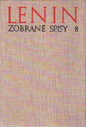 Zobrané spisy 8 - Lenin Vladimír Iľjíč