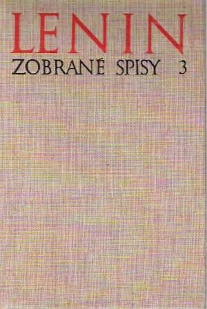 Zobrané spisy 3 - Lenin Vladimír Iľjíč