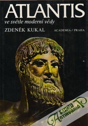 Atlantis ve světle moderní vědy - Kukal Zdeněk