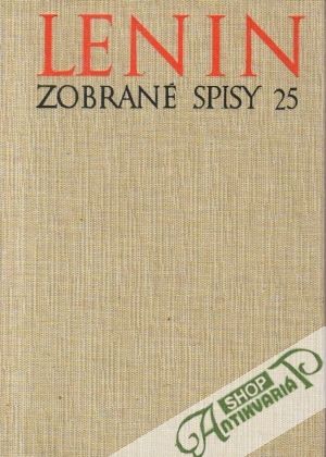 Zobrané spisy 25 - Lenin Vladimír Iľjíč