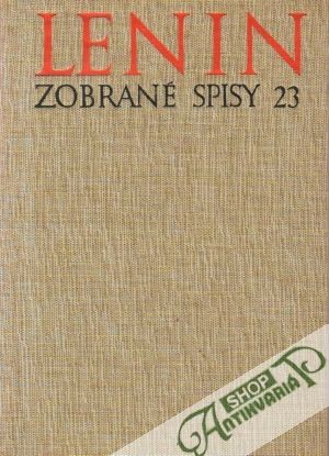 Zobrané spisy 23 - Lenin Vladimír Iľjíč