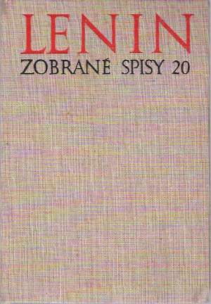 Zobrané spisy 20 - Lenin Vladimír Iľjíč