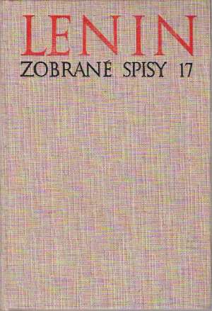 Zobrané spisy 17 - Lenin Vladimír Iľjíč