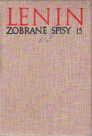 Zobrané spisy 15 - Lenin Vladimír Iľjíč