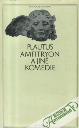 Amfitryon a jiné komédie - Plautus