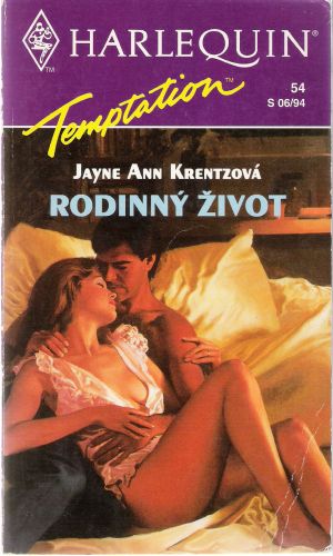 Rodinný život - Krentzová Jayne Ann