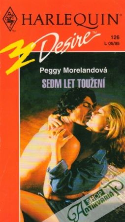 Sedm let toužení - Morelandová Peggy