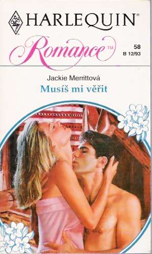 Musíš mi věřit - Merrittová Jackie
