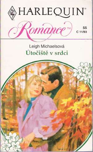 Útočiště v srdci - Michaelsová Leigh
