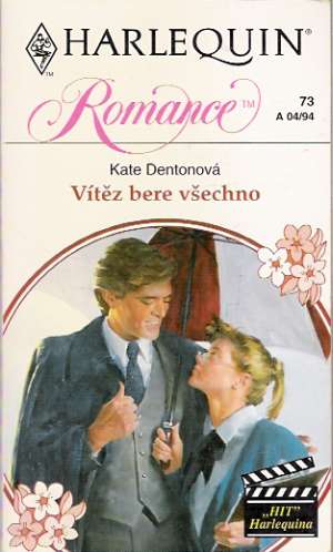 Vítěz bere všechno - Dentonová Kate
