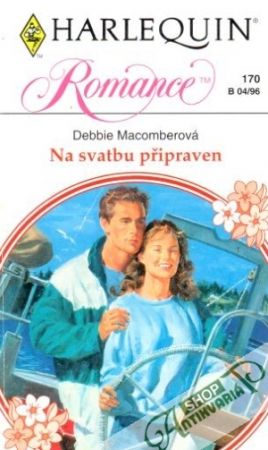 Na svatbu připraven - Macomberová Debbie