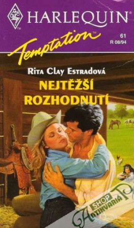Nejtěžší rozhodnutí - Estradová Rita Clay