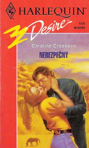 Nebezpečný - Crossová Caroline